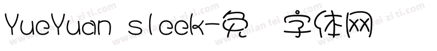 YueYuan sleek字体转换